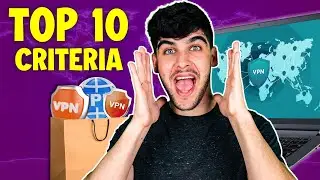 TOP 10 Things to Look for When Buying a VPN