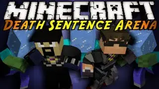 Minecraft Mini-Game : DEATH SENTENCE ARENA!