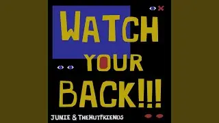 Watch Your Back