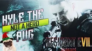 RESIDENT EVIL 7 NOT A HERO DLC! MAYBE A SPEEDRUN?! @KyleThePug (ROAD TO 8K)