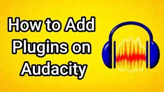 How to Add Plugins on Audacity (2025)