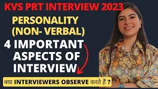 Personality (NonVerbal communication) -4 Imp  Aspects of Interview#kvs#kvsinterview#kvsinterview2023
