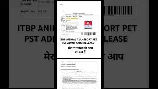 ITBP ANIMAL TRANSPORT PET PST ADMIT CARD RELEASE #itbp #shortvideo #shorts #short #video