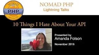 10 Things I Hate About Your API