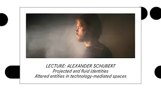 Darmstadt 2021: Lecture Alexander Schubert 
