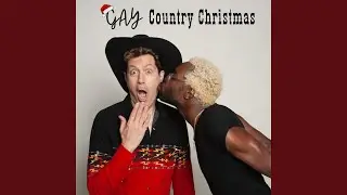Gay Country Christmas (feat. Jim Petosa as Santa)