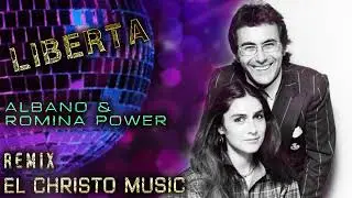 Liberta -  albano & romina power || remix by el christo  #remix #dj