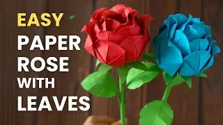How to Make a Paper Rose with Leaves | Easiest Step by Step Beginner Tutorial