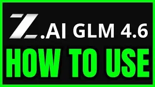 How To USE Z.AI&rsquo;s GLM 4.6 (QUICK & EASY) 2026