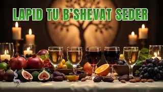 Tu B'Shevat Seder