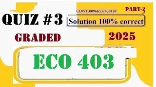 eco 403 quiz 3 solution fall 2025