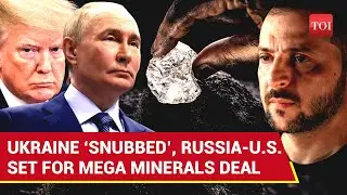 Putin-Trump&rsquo;s SECRET DEAL Rattles Ukraine; Russia's Untapped Rare Earths Decoded