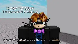 HOW TO CLIP THROUGH WALLS IN ROBLOX (2025)