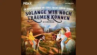 Kapitel 126 - Solange wir noch tr&auml;umen k&ouml;nnen