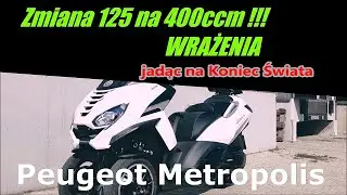 👉 🏍️Zmiana 125ccm na 400 o trzech kołach! Peugeot Metropolis wrażenia w drodze na Koniec Świata.