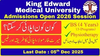 King Edward Medical university Admission Open 2026 || KE Undergraduate Admissions 2026