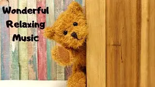 😍 🎶 Wonderful Relaxing Music & Cute Teddy Bears (Meditation, Stress Relief, Soothing Music, Study) 🎶