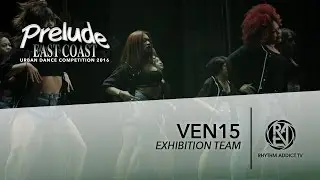 Ven15 | Prelude EC 2016 | Rhythm Addict TV