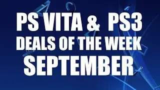 FREE THEME PS VITA PS3 GAME DEALS OF THE WEEK PS PLUS September Specials