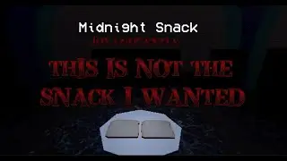 STAY AWAY FROM MY SANDWICH!!! | MIDNIGHT SNACK | GAMEPLAY ITCH.IO GAME #HORROR #GAMING