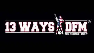 13WaysDFM -T.T.G- Sav.Leak & YungQuez