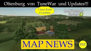 LS25 MAP NEWS Oltenburg von TuneWar und Updates!!! 8.-10.2.25 LS25 Mapvorstellung