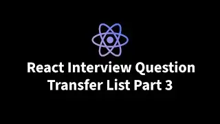 React Interview Question - Transfer List Part 3