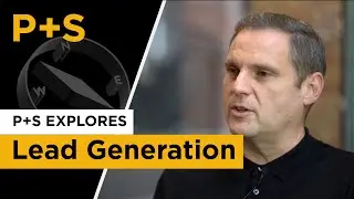 P+S Explores: Lead generation