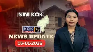 KOK TRIPURA NEWS UPDATE II 15.01.2026