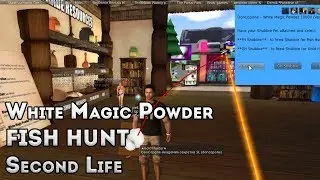 Second Life. Fish Hunt. White Magic Powder. Instruction