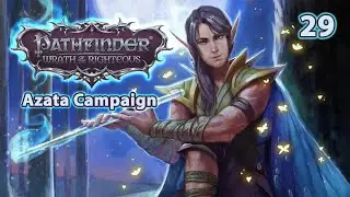 Pathfinder: Wrath of the Righteous- Azata Let's Play- Part 29 (The Lost Chapel)