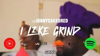 Jonny Cake   I LIKE GRIND LYRIC Visualizer