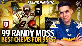 99 RANDY MOSS AND UL'S! What are the Best End Game Chems?? | Madden 20