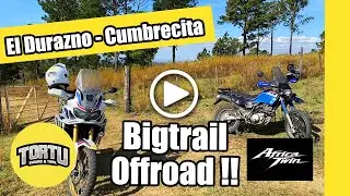 Reconocimiento Offroad Yacanto El Durazno Cumbrecita Bigtrail Córdoba Tour