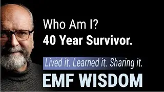 40 Years of EMF Survival--Here's What I've Learned