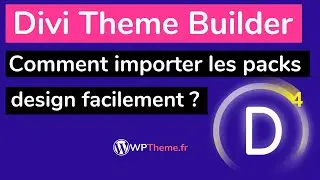 Comment importer un pack pour le Theme Builder Divi 4 ? - Tuto #WordPress Divi