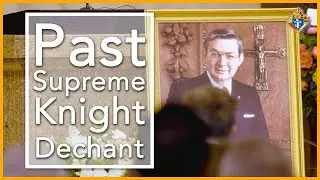 Eulogy for Past Supreme Knight Virgil Dechant