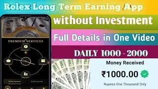 Rolex New Earning App | How to Earn money online | New Long term Application 2025 | Earning App