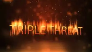 Triple Threat Promo