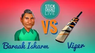 Stick Cricket Live  | Playing Baraak Isharm with Viper [Viper Challenge]