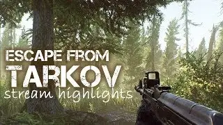 EFT - Stream Highlights #8 Small troll compilation