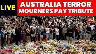 Australia Terror Attack LIVE News: Mourners Pay Tribute to Victims of Bondi Beach Terror Attack