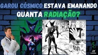 GAROU CÓSMICO ESTAVA EMANANDO QUANTA RADIAÇÃO?