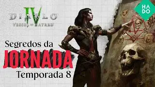 Guia COMPLETO da Jornada da Temporada 8 de Diablo 4