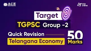 Target TGPSC Group-2 Exam: Telangana Economy Quick Revision | 50 Marks | ACE Online Live
