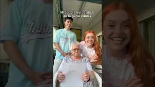 Mi abuela lee palabras de la generación Z 😂