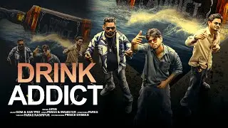 DRINK ADDICT | JATIN | MANISTER | MRX PARAS | MUSIC VIDEO I NEW PUNJABI RAP