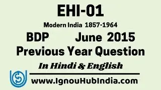 IGNOU BDP EHI 01 Previous Year Question Paper June 2015 In Hindi English | EHI-01 | History