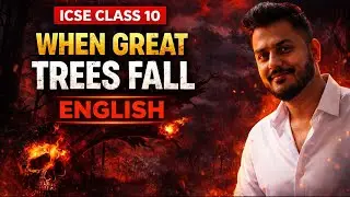 WHEN GREAT TREES FALLS in One Shot | ICSE Class 10 | English Literature | Kabir Singh