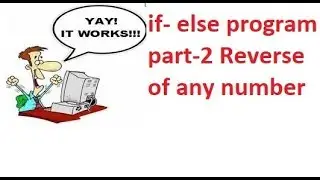 if else program part-2 Reverse of number